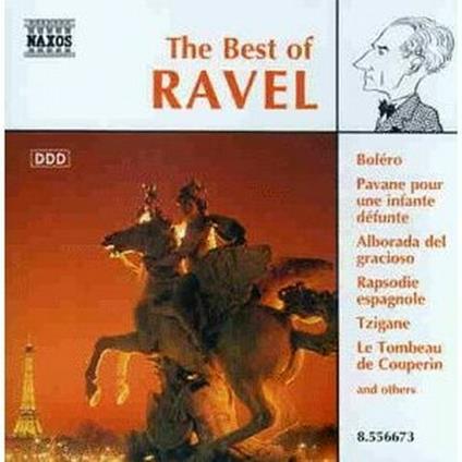 The Best of Ravel - CD Audio di Maurice Ravel