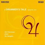 A Drummer's Tale, Episode One