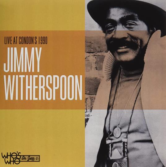 Live At Condon's 1990 - CD Audio di Jimmy Witherspoon