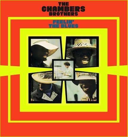 Feelin' The Blues - CD Audio di Chambers Brothers