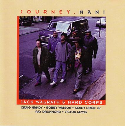 Journey Man! - CD Audio di Jack Walrath