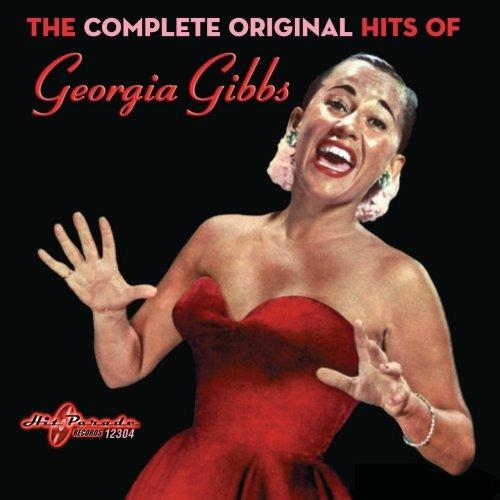 Complete Original Hits - CD Audio di Georgia Gibbs