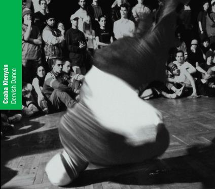 Dervish Dance - CD Audio di Csaba Klenyan