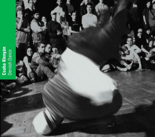 Dervish Dance - CD Audio di Csaba Klenyan