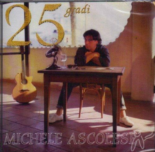25 gradi - CD Audio di Michele Ascolese
