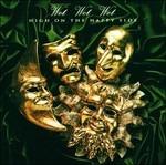 High on the Happy Side - CD Audio di Wet Wet Wet