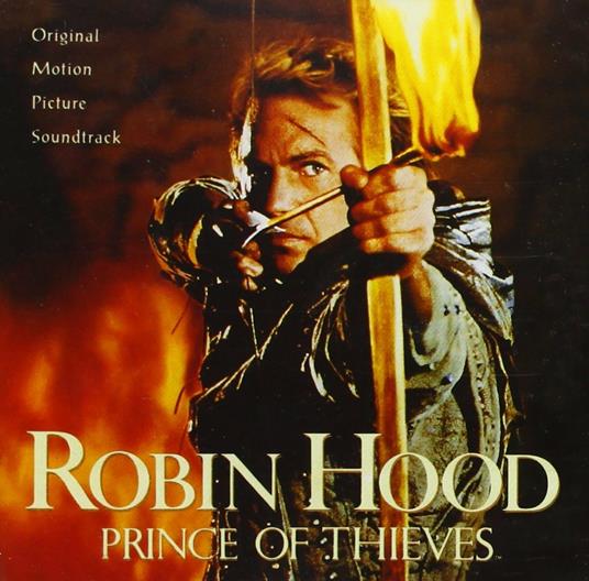 Robin Hood, Prince Of Thieves (Colonna sonora) - CD Audio