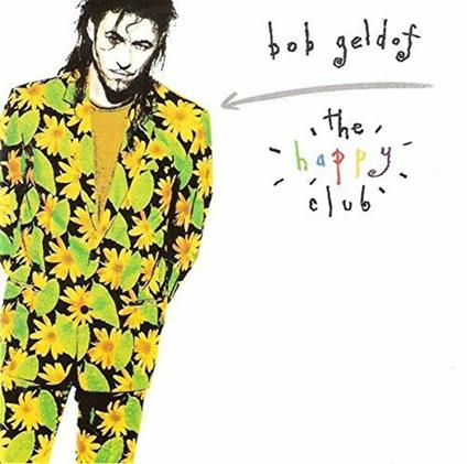 The Happy Club - CD Audio di Bob Geldof