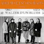 Walzer d'un Blues (Remastered) - CD Audio di Adelmo e i suoi Sorapis