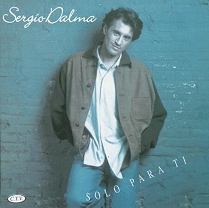 Solo para ti - CD Audio di Sergio Dalma