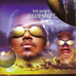 Jesus Wept - CD Audio di PM Dawn