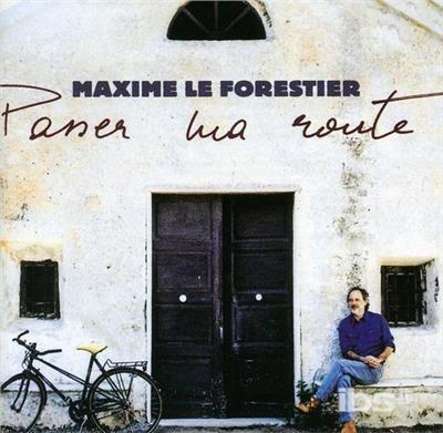 Passer Ma Route - CD Audio di Maxime Le Forestier