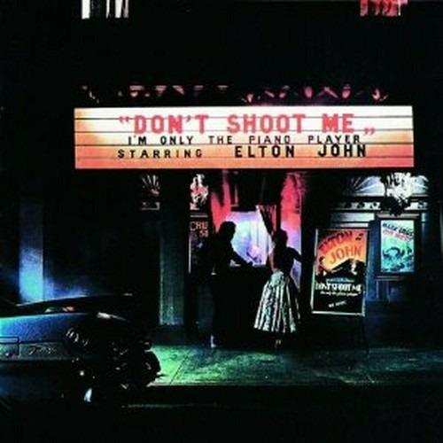 Don't Shoot Me I'm Only the Piano Player - CD Audio di Elton John