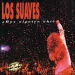 Hay Alguien Ahi ? - CD Audio di Los Suaves