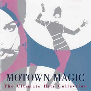 Motown Magic The Ultimate Hits Collection - CD Audio