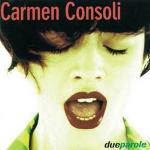 Due parole - CD Audio di Carmen Consoli