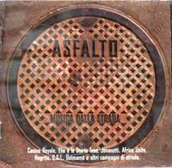 Asfalto - Musica Dalla Strada