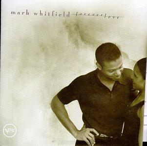 Forever Love - CD Audio di Mark Whitfield