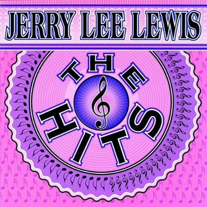 Hits - CD Audio di Jerry Lee Lewis