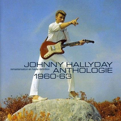 Anthologie 1960-1963 - CD Audio di Johnny Hallyday