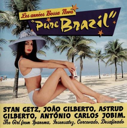 Les Annees Bossa Nova Pure Brazil - CD Audio