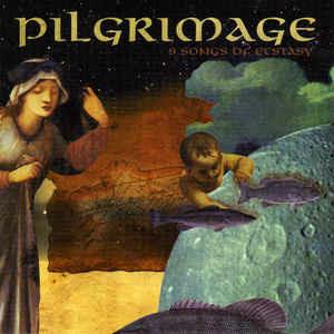 9 Songs Of Ecstasy - CD Audio di Pilgrimage