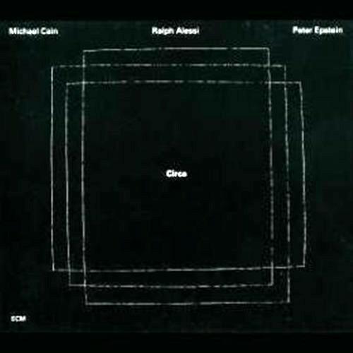 Circa - CD Audio di Ralph Alessi,Michael Cain,Peter Epstein