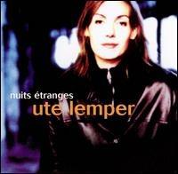 Nuits Étranges - CD Audio di Ute Lemper