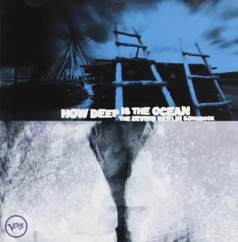 How Deep Is The Ocean?: The Irving Berlin Songbook - CD Audio