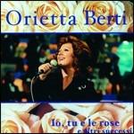 Io tu e le rose e altri successi - CD Audio di Orietta Berti