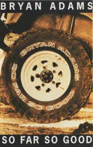 So Far So Good (Musicassetta) - Musicassetta di Bryan Adams