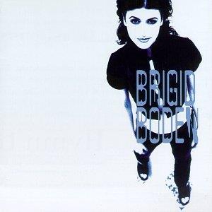 Brigid Boden - CD Audio di Brigid Boden