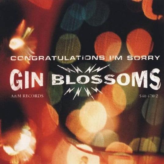 Congratulations I'm Sorry - CD Audio di Gin Blossoms
