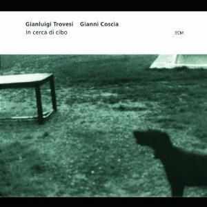 In cerca di cibo - CD Audio di Gianni Coscia,Gianluigi Trovesi