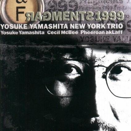 Fragments 1999 - CD Audio di Yosuke Yamashita