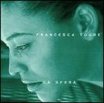 La sfera - CD Audio di Francesca Toure