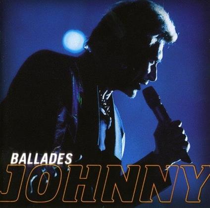 Ballades - CD Audio di Johnny Hallyday