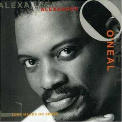 Love Makes No Sense - CD Audio di Alexander O'Neal