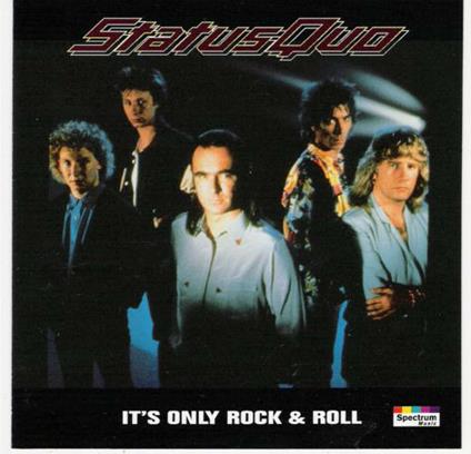 It's Only Rock & Roll - CD Audio di Status Quo