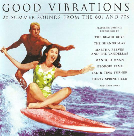 Good Vibrations: 20 Summer Sounds From The 60s And 70s - CD Audio