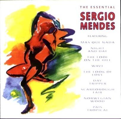 The Essential Sergio Mendes - CD Audio di Sergio Mendes