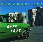 Over Easy - CD Audio di Cruel Sea