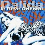 Le Reve Oriental - CD Audio di Dalida