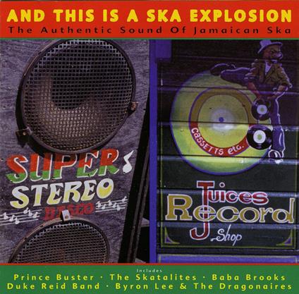And This Is A Ska Explosion - CD Audio