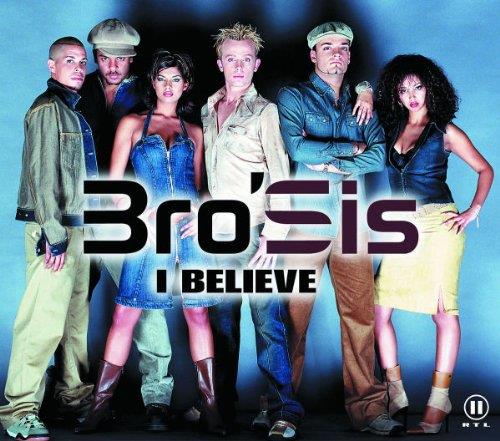 Bro'sis-i Believe -cds- - CD Audio di Bro'Sis