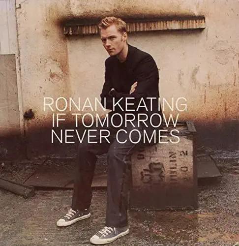 If Tomorrow Never Comes - CD Audio di Ronan Keating