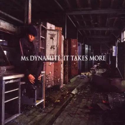 It Takes More - CD Audio di Ms. Dynamite
