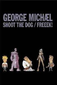 George Michael. Shoot The Dog / Freek! (DVD) - DVD di George Michael