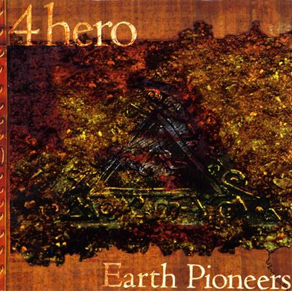Earth Pioneers Ep - CD Audio di 4 Hero