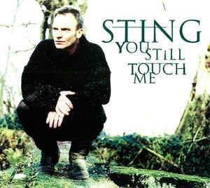 You Still Touch Me - CD Audio di Sting